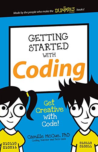 Imagen de archivo de Getting Started with Coding: Get Creative with Code! (Dummies Junior) a la venta por Gulf Coast Books