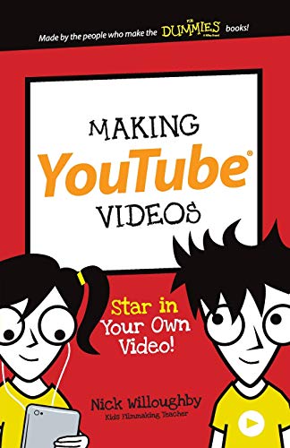 Imagen de archivo de Making YouTube Videos: Star in Your Own Video! (Dummies Junior) a la venta por Gulf Coast Books