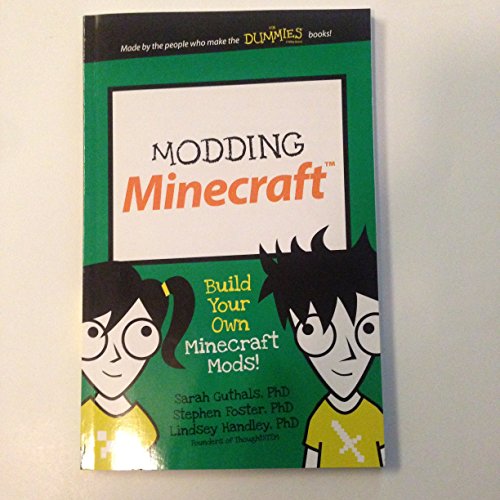 Imagen de archivo de Modding Minecraft: Build Your Own Minecraft Mods! (Dummies Junior) a la venta por More Than Words