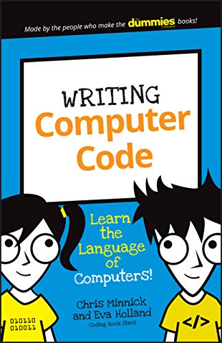 Beispielbild fr Writing Computer Code: Learn the Language of Computers! (Dummies Junior) zum Verkauf von medimops