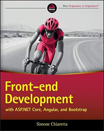 9781119181316: Front-End Development with ASP.NET Core, Angular, and Bootstrap