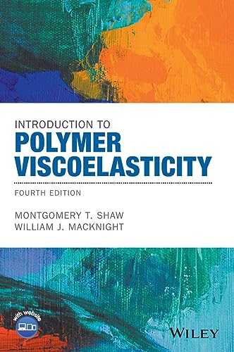 9781119181804: Introduction to Polymer Viscoelasticity