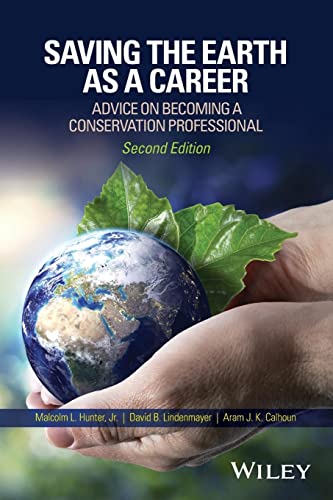 Stock image for Saving the Earth As a Career : Advice on Becoming a Conservation Professional for sale by Better World Books