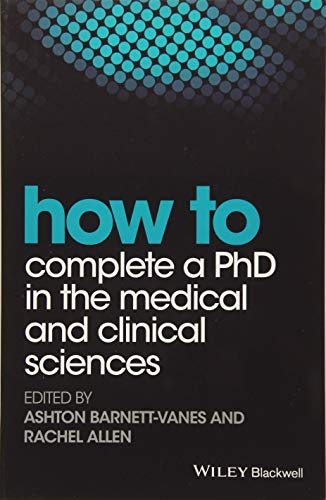 Imagen de archivo de How to Complete a PhD in the Medical and Clinical Sciences a la venta por WorldofBooks