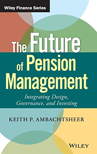 Stock image for The Future of Pension Management: Integrating Design, Governance, and Investing (Wiley Finance) for sale by HPB-Red