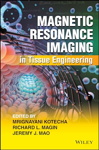 Beispielbild fr Kotecha, M: Magnetic Resonance Imaging in Tissue Engineering zum Verkauf von medimops