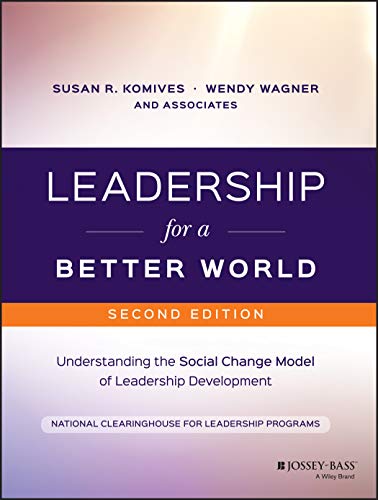 Imagen de archivo de Leadership for a Better World Understanding the Social Change Model of Leadership Development a la venta por TextbookRush