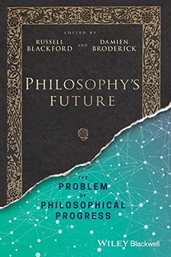Stock image for Philosophy's Future: The Problem of Philosophical Progress for sale by HPB-Red