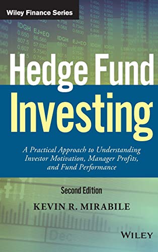 Beispielbild fr Hedge Fund Investing: A Practical Approach to Understanding Investor Motivation, Manager Profits, and Fund Performance zum Verkauf von ThriftBooks-Atlanta