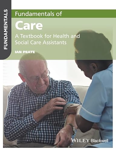 Beispielbild fr Fundamentals of Care: A Textbook for Health and Social Care Assistants zum Verkauf von AwesomeBooks