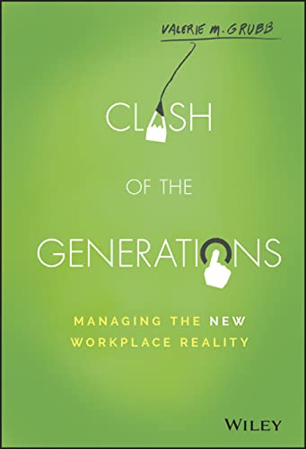 Beispielbild fr Clash of the Generations : Managing the New Workplace Reality zum Verkauf von Better World Books