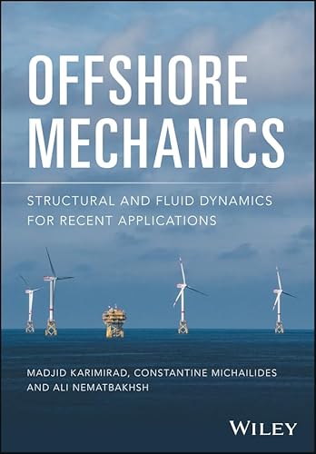 9781119216629: Offshore Mechanics: Structural and Fluid Dynamics for Recent Applications