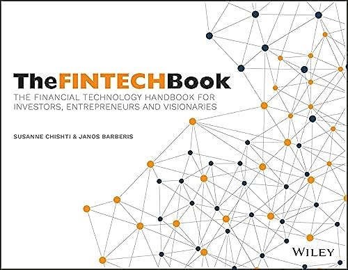 9781119218876: The FinTech Book: The Financial Technology Handbook for Investors, Entrepreneurs and Visionaries