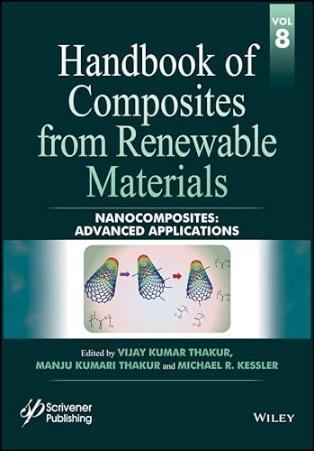 Imagen de archivo de Handbook of Composites from Renewable Materials: Volume 8: Advanced Applications Nanocomposites a la venta por Bright Study Books