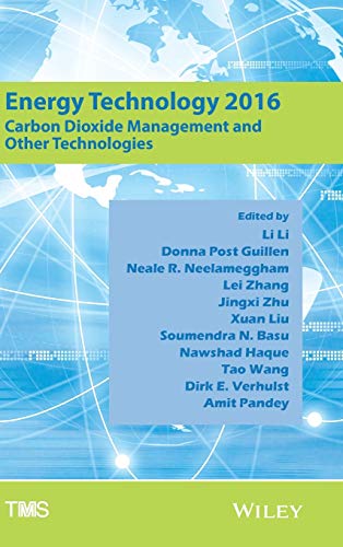 9781119225775: Energy Technology 2016: Carbon Dioxide Management and Other Technologies