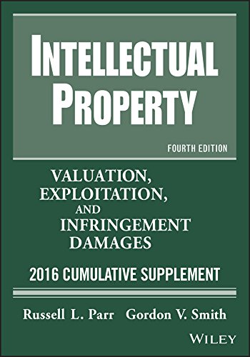 9781119238393: Intellectual Property: Valuation, Exploitation, and Infringement Damages, 2016 Cumulative Supplement