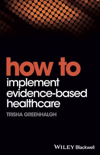 9781119238522: How to Implement Evidence-Based Healthcare