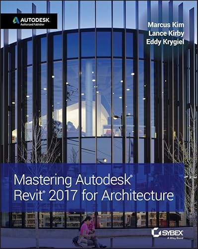 Imagen de archivo de Mastering Autodesk Revit 2017 for Architecture a la venta por SecondSale