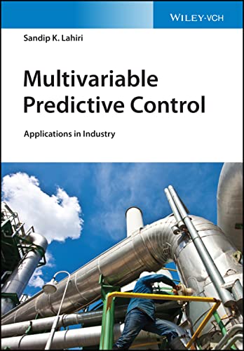 Stock image for Multivariable Predictive Control: Applications in Industry for sale by killarneybooks
