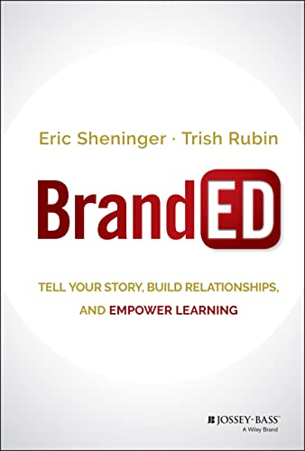 Beispielbild fr BrandED Tell Your Story, Build Relationships, and Empower Learning zum Verkauf von TextbookRush