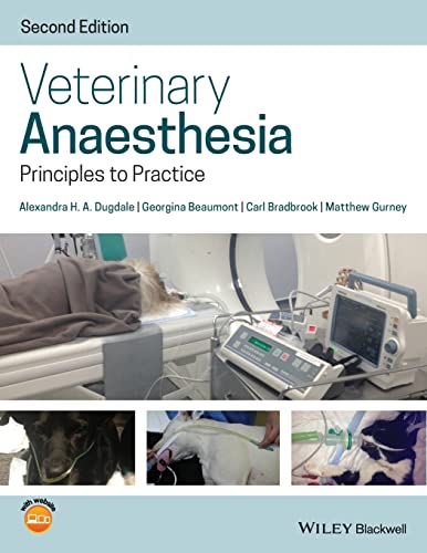 

Veterinary Anaesthesia Principles to Practice