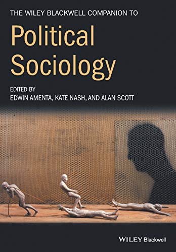 Beispielbild fr The Wiley-Blackwell Companion to Political Sociology (Wiley Blackwell Companions to Sociology) zum Verkauf von Devils in the Detail Ltd