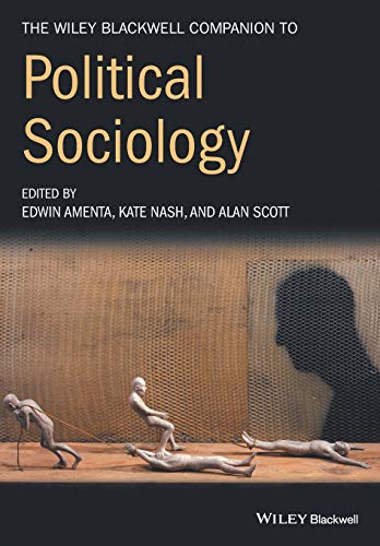 9781119250654: The Wiley-Blackwell Companion to Political Sociology (Wiley Blackwell Companions to Sociology)