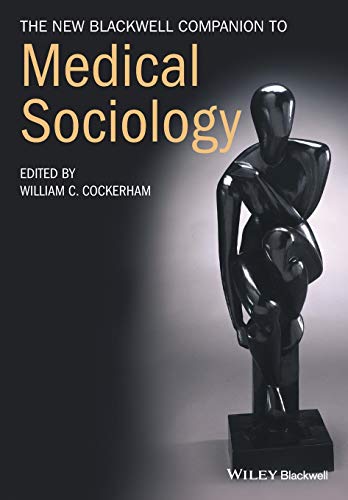 9781119250678: The New Blackwell Companion to Medical Sociology (Wiley Blackwell Companions to Sociology)