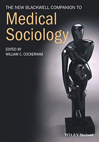 Stock image for The New Blackwell Companion to Medical Sociology (Wiley Blackwell Companions to Sociology) for sale by Phatpocket Limited