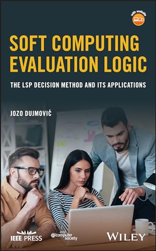 Immagine dell'editore per Soft Computing Evaluation Logic: The Lsp Decision Method and Its Applications venduto da Buchpark