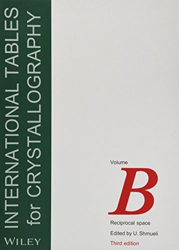 Imagen de archivo de International Tables for Crystallography, Reciprocal Space: Reciprocal Space (IUCr Series. International Tables for Crystallography) a la venta por Brook Bookstore