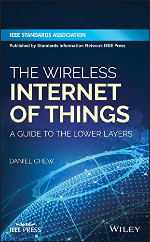 Imagen de archivo de The Wireless Internet of Things: A Guide to the Lower Layers a la venta por Chiron Media