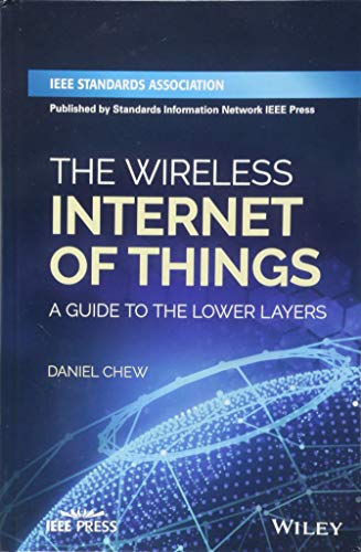 9781119260578: The Wireless Internet of Things: A Guide to the Lower Layers