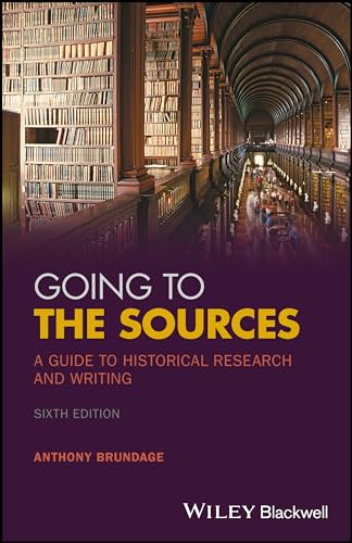 Stock image for Going to the Sources: A Guide to Historical Research and Writing for sale by HPB-Red
