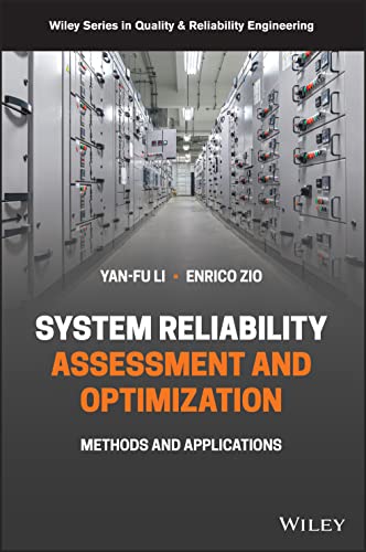 9781119265870: System Reliability Assessment and Optimization: Methods and Applications (Quality and Reliability Engineering Series)