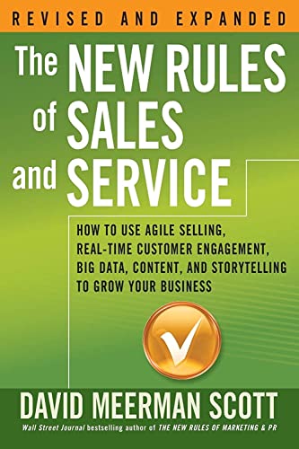 Beispielbild für The New Rules of Sales and Service: How to Use Agile Selling, Real-Time Customer Engagement, Big Data, Content, and Storytelling to Grow Your Business zum Verkauf von SecondSale