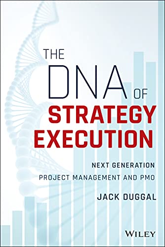 9781119278016: The DNA of Strategy Execution: Next Generation Project Management and PMO