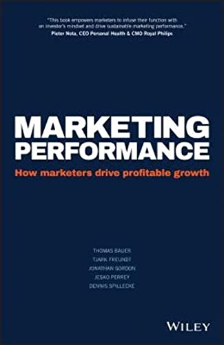 Stock image for Marketing Performance: How Marketers Drive Profitable Growth for sale by More Than Words