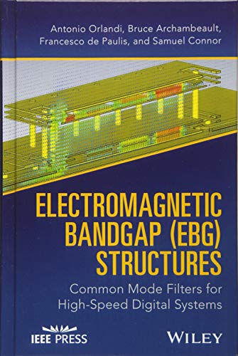 Beispielbild fr Electromagnetic Bandgap Structures (EBG) Common Mode Filters for High Speed Digital Systems Format: Hardcover zum Verkauf von INDOO