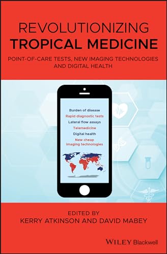 Stock image for Revolutionizing Tropical Medicine Point Of Care Tests New Imaging Technologies And Digital Health (Hb 2019) for sale by Basi6 International