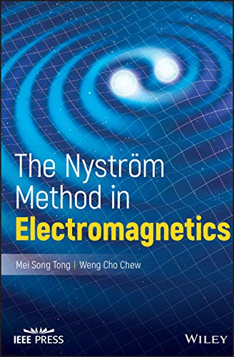 9781119284840: The Nystrom Method in Electromagnetics (IEEE Press)
