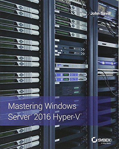 Imagen de archivo de Mastering Windows Server 2016 Hyper-V a la venta por HPB-Red