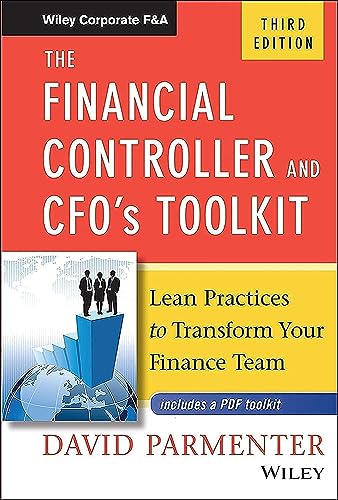 Beispielbild fr The Financial Controller and CFO's Toolkit: Lean Practices to Transform Your Finance Team (Wiley Corporate F&A) zum Verkauf von HPB-Red