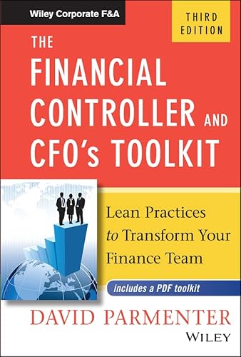 9781119286547: The Financial Controller and CFO's Toolkit: Lean Practices to Transform Your Finance Team (Wiley Corporate F&A)