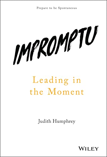 Beispielbild fr Impromptu: Leading in the Moment zum Verkauf von BooksRun