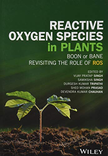 Stock image for Reactive Oxygen Species in Plants: Boon Or Bane - Revisiting the Role of ROS for sale by Bright Study Books