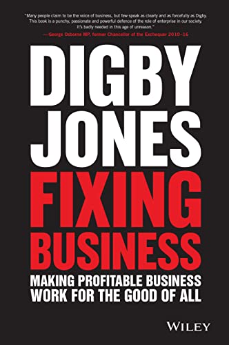 Imagen de archivo de Fixing Business: Making Profitable Business Work for The Good of All a la venta por WorldofBooks