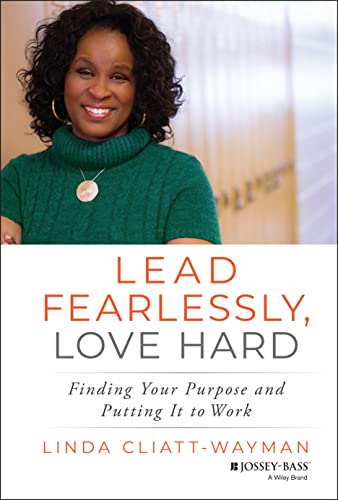 Stock image for Lead Fearlessly, Love Hard: Finding Your Purpose and Putting It to Work for sale by ThriftBooks-Atlanta
