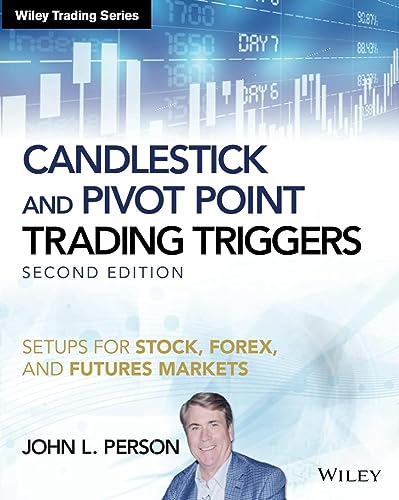 9781119295532: Candlestick and Pivot Point Trading Triggers: Setups for Stock, Forex, and Futures Markets