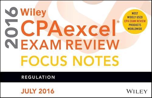 Beispielbild fr Wiley CPAexcel Exam Review July 2016 Focus Notes: Regulation zum Verkauf von SecondSale